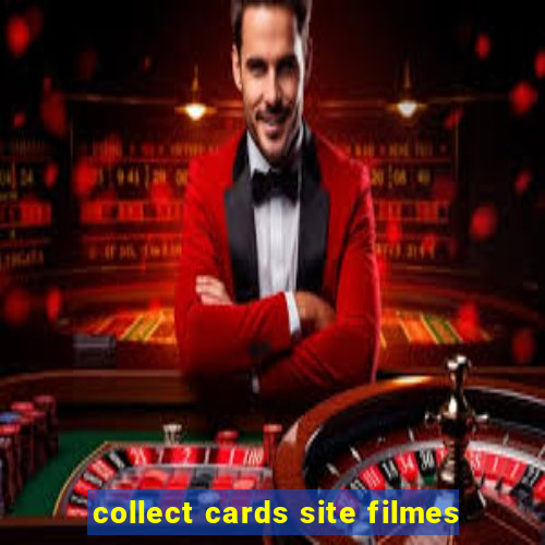 collect cards site filmes